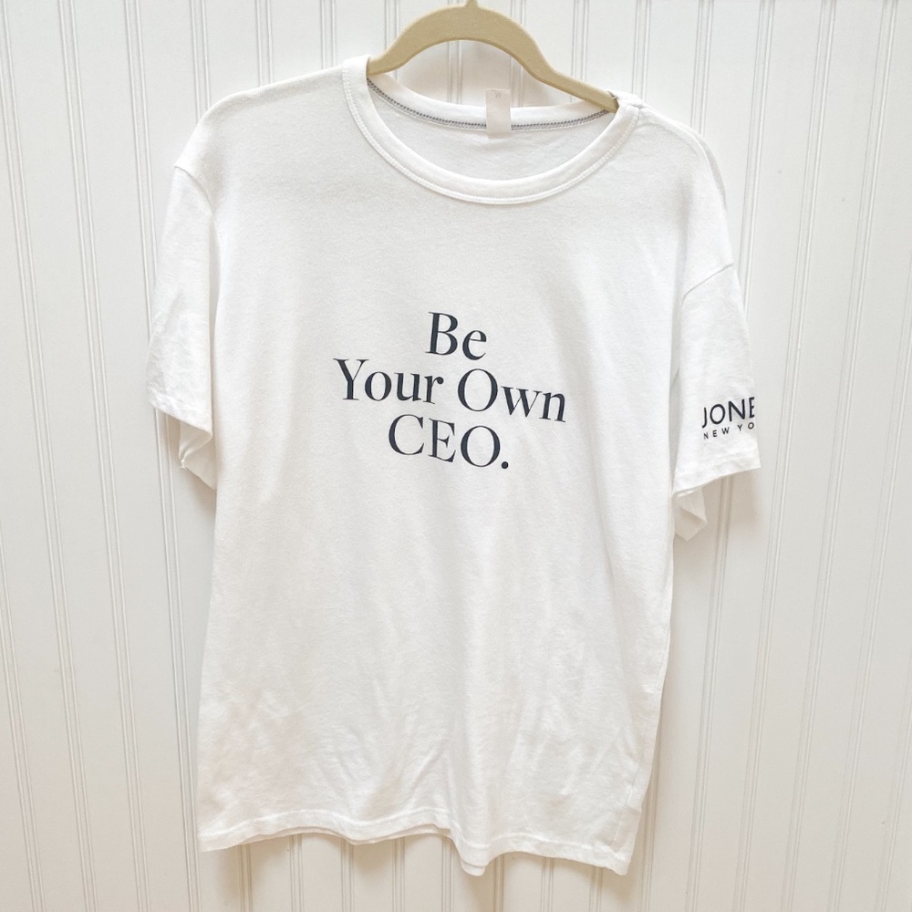 “BE YOUR OWN CEO” Jones NY NWOT Tee Shirt